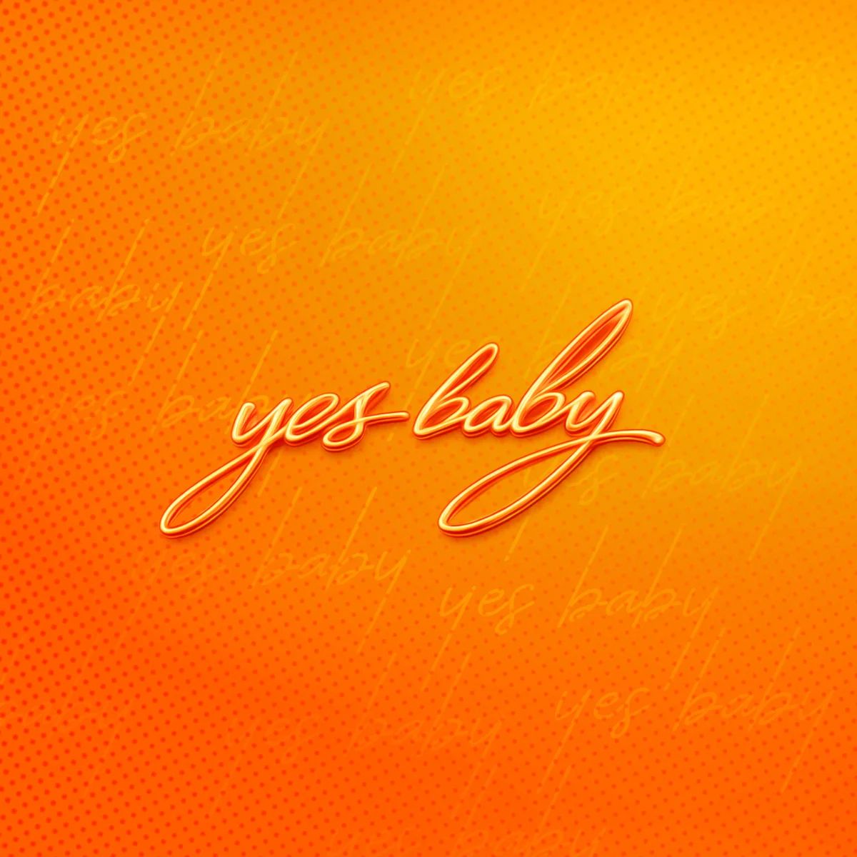 yes baby